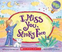 Cover image for I Miss You, Stinky Face (Board Book)