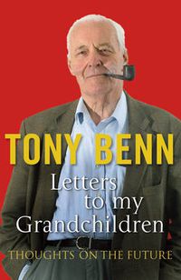 Cover image for Letters to My Grandchildren