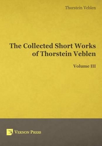 Cover image for The Collected Short Works of Thorstein Veblen