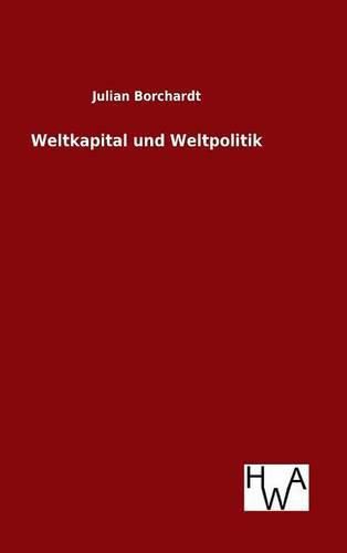 Cover image for Weltkapital und Weltpolitik