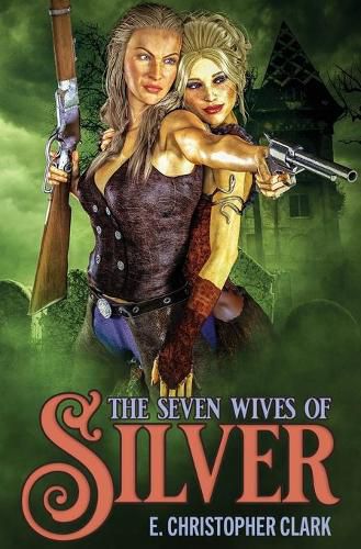 The Seven Wives of Silver