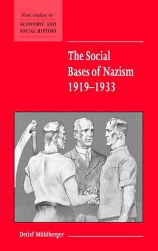 Cover image for The Social Bases of Nazism, 1919-1933