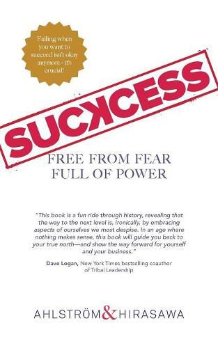 Suckcess: Free from Fear, Full of Power