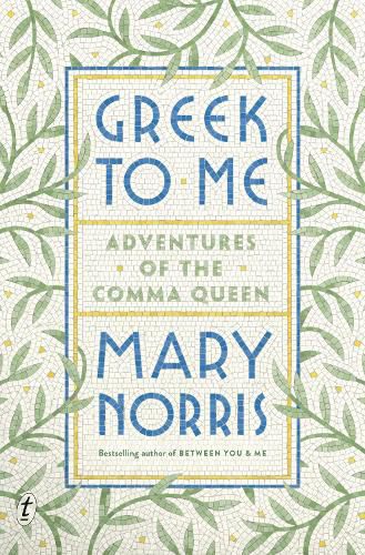 Cover image for Greek to Me: Adventures of the Comma Queen