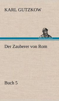 Cover image for Der Zauberer Von ROM, Buch 5