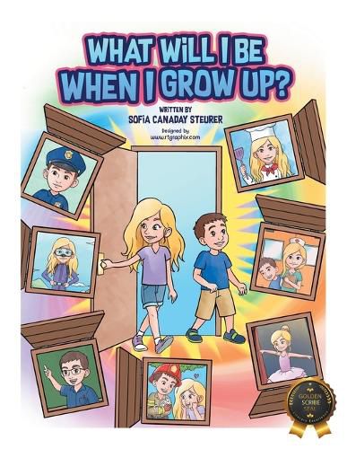 Cover image for What Will I Be When I Grow Up?