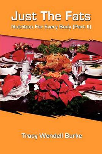 Cover image for Just the Fats: Nutrition for Every Body (Part II)