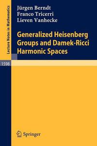 Cover image for Generalized Heisenberg Groups and Damek-Ricci Harmonic Spaces