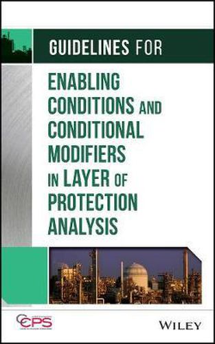 Cover image for Guidelines for Enabling Conditions and Conditional  Modifiers in Layer of Protection Analysis