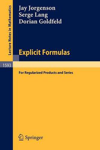 Cover image for Explicit Formulas: for Regularized Products and Series