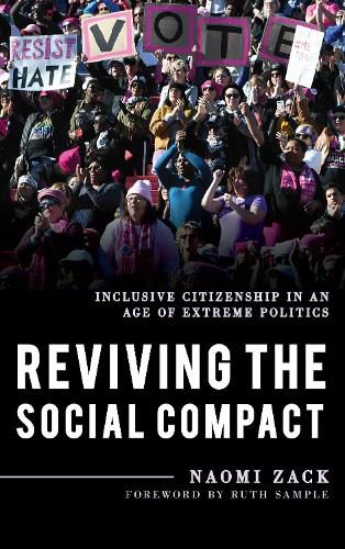 Cover image for Reviving the Social Compact: Inclusive Citizenship in an Age of Extreme Politics