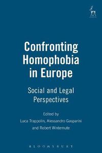 Cover image for Confronting Homophobia in Europe: Social and Legal Perspectives