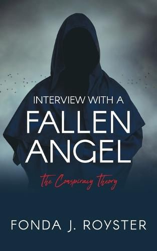 Cover image for Interview with a Fallen Angel: The Conspiracy Theory