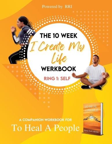 Cover image for The 10-Week 'I Create My Life' Werkbook - Ring 1