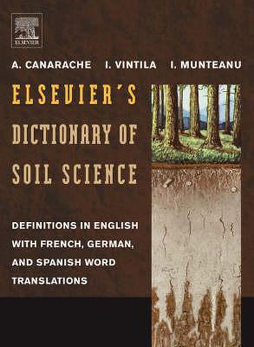 Cover image for Elsevier's Dictionary of Soil Science: Definitions in English with French, German, and Spanish word translations