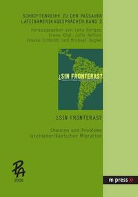 Cover image for Sin Fronteras?: Chancen Und Probleme Lateinamerikanischer Migration