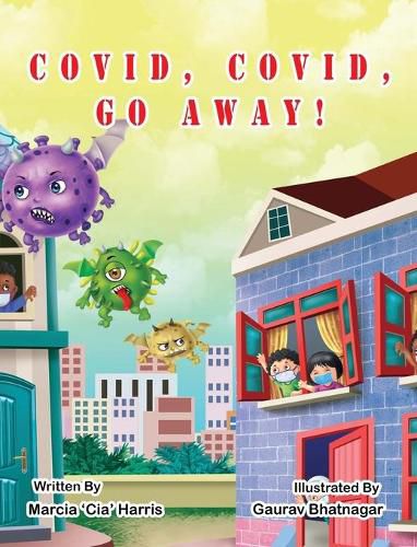 Cover image for Covid, Covid, Go Away