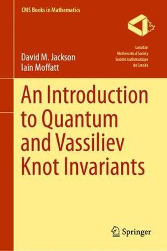 Cover image for An Introduction to Quantum and Vassiliev Knot Invariants