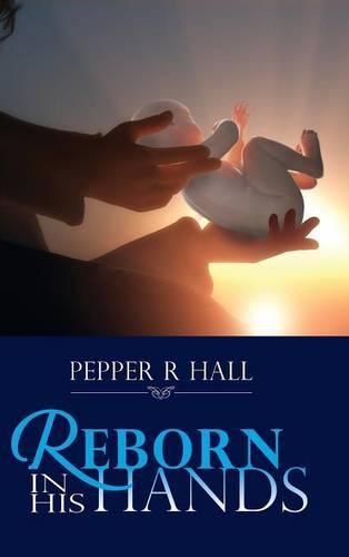 Cover image for Reborn in His Hands