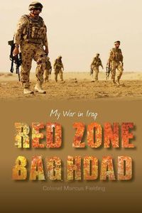 Cover image for Red Zone Baghdad: My War in Iraq