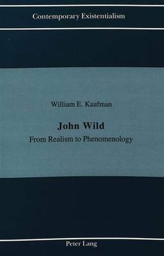 John Wild: From Realism to Phenomenology