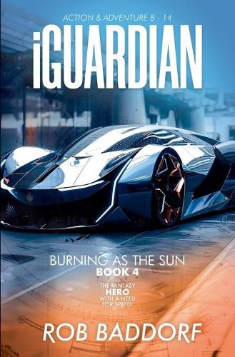 Cover image for iGuardian, Burning as the Sun (Book 4)