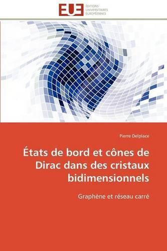 Cover image for Etats de Bord Et C Nes de Dirac Dans Des Cristaux Bidimensionnels