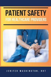 Cover image for Patient Safety for Healthcare Providers