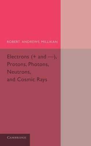 Cover image for Electrons (+ and -), Protons, Photons, Neutrons, and Cosmic Rays