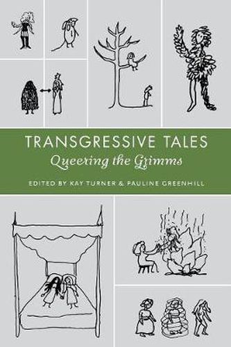 Cover image for Transgressives Tales: Queering the Grimms