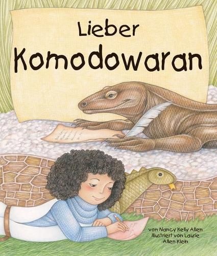 Lieber Komodowaran: (dear Komodo Dragon) [german Edition]