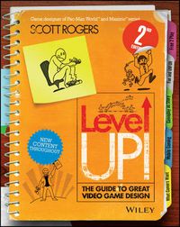 Cover image for Level Up! The Guide to Great Video Game Design