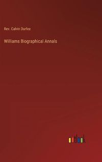 Cover image for Williams Biographical Annals