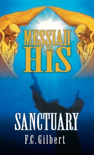 Cover image for Messiah in His Sanctuary