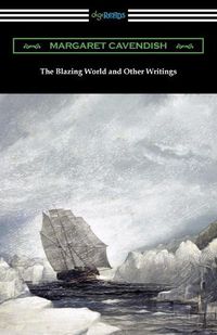 Cover image for The Blazing World and Other Writings