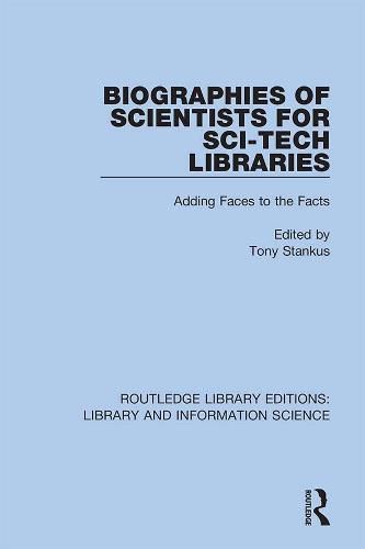 Biographies of Scientists for Sci-Tech Libraries: Adding Faces to the ...