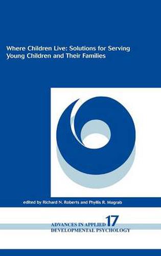 Where Children Live: Solutions for Serving Young Children and Their Families