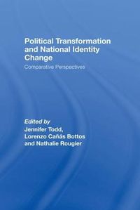 Cover image for Political Transformation and National Identity Change: Comparative Perspectives