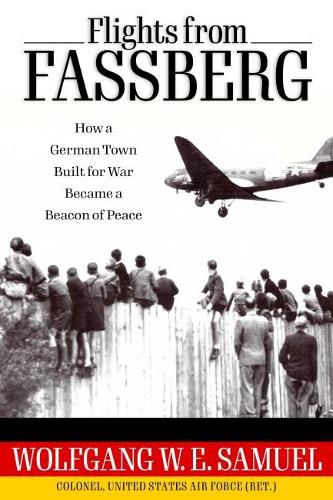 Flights from Fassberg: How a German Town Built for War Became a Beacon of Peace