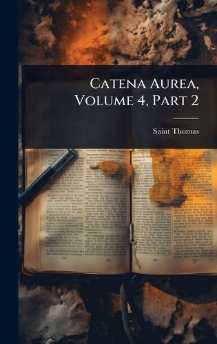 Cover image for Catena Aurea, Volume 4, Part 2
