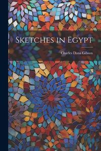 Cover image for Sketches in Egypt