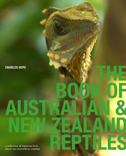 Cover image for The Book of Australian & New Zealand Reptiles