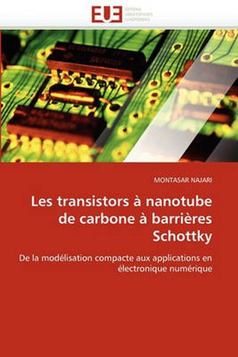 Cover image for Les Transistors Nanotube de Carbone Barri Res Schottky