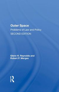 Cover image for Outer Space: Problems of Law and Policy