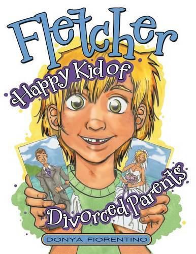 Cover image for Fletcher: Happy Kid of Divorced Parents