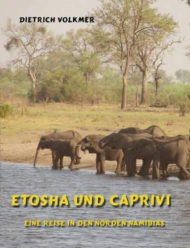 Cover image for Etosha und Caprivi: Eine Reise in den Norden Namibias