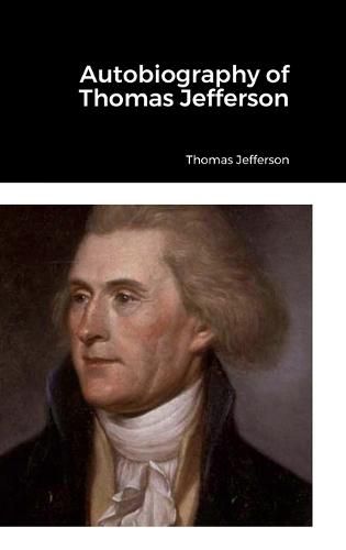 Cover image for Autobiography of Thomas Jefferson