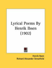 Cover image for Lyrical Poems by Henrik Ibsen (1902)
