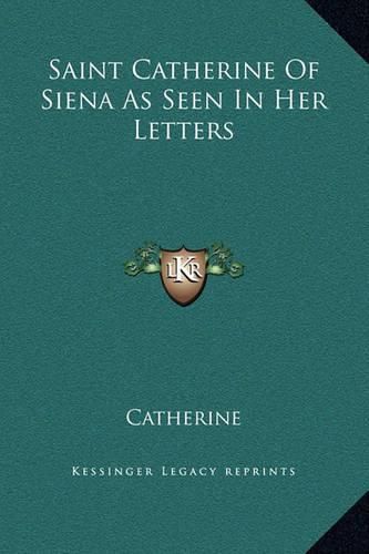 Cover image for Saint Catherine of Siena as Seen in Her Letters