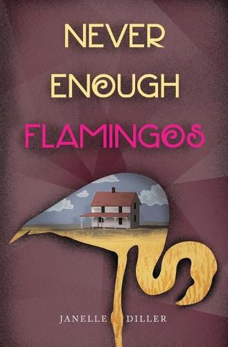 Cover image for Never Enough Flamingos